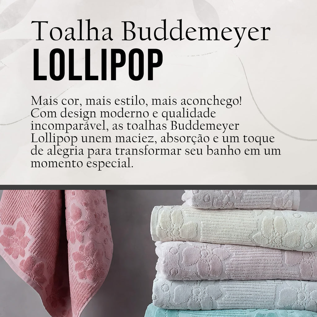 TOALHA BANHO E ROSTO BUDDEMEYER LOLLIPOP