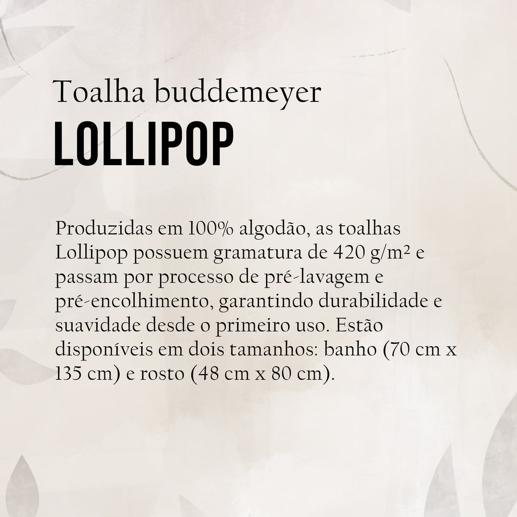 TOALHA BANHO E ROSTO BUDDEMEYER LOLLIPOP